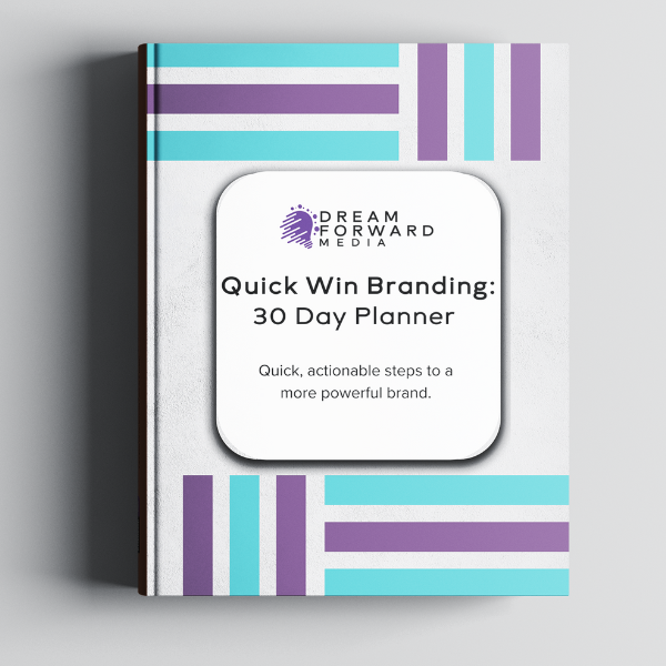 The Quick Win Branding: 30 Day Planner